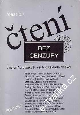 Knihy, ÄŒasopisy >>> | ÄŒtenÃ­ bez cenzury II. / M.Uhde, P