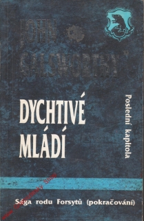 Dychtivé mládí, sága rodu Forsytů / John Galsworthy, 1992