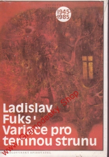 Variace pro temnou strunu / Ladislav Fuks, 1988