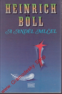 A anděl mlčel / Heinrich Boll, 1993