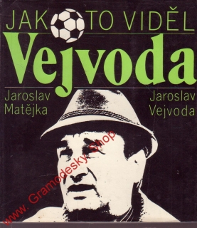 Jak to viděl Vejvoda / Jaroslav Metějka, Jaroslav Vejvoda, 1983