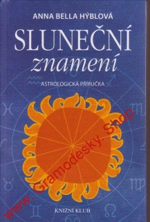 Sluneční znamení / Anna Bella Hýblová, 2009