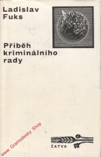 Příběh kriminálního rady / Ladislav Fuks, 1971