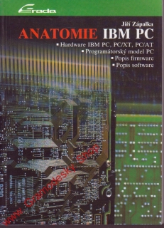 Anatomie IBM PC / Jiří Zápalka, 1993