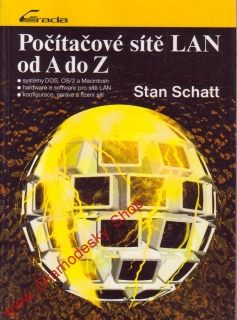 Počítačové sítě LAN od A do Z / Stan Schatt, 1994