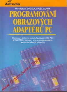 Programování obrazových adaptérů PC / Miroslav Šnorek, Pavel Slavík, 1993