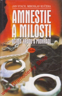 Amnestie a milosti očima hradu a podhradí / Jan Stach, Miroslav Kučera, 2002