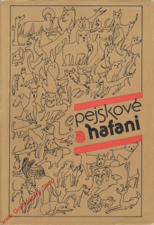 Pejskové a hafani / překlad Fromková, Psůtková, Kadlecová, Večeřová, 1969