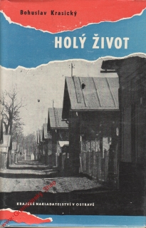 Holý život / Bohuslav Krasický, 1962