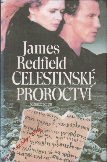 Celestinské proroctví / James Redfield, 1995