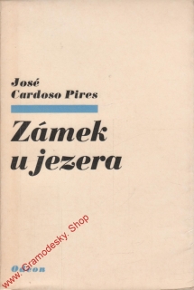 Zámek u jezera / José Cardoso Pires, 1968