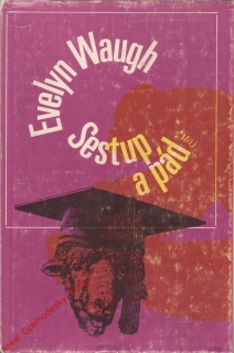 Sestup a pád / Evelyn Waugh, 1971